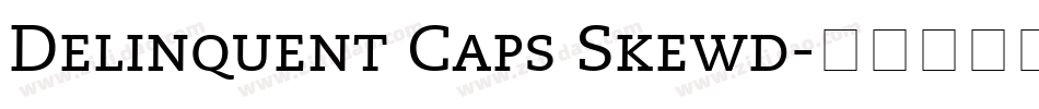 Delinquent Caps Skewd字体转换